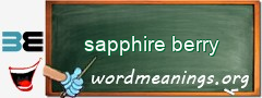 WordMeaning blackboard for sapphire berry